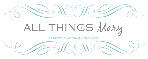 All things Mary