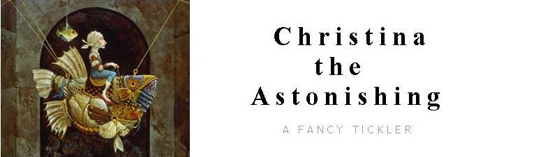 Christina the Astonishing