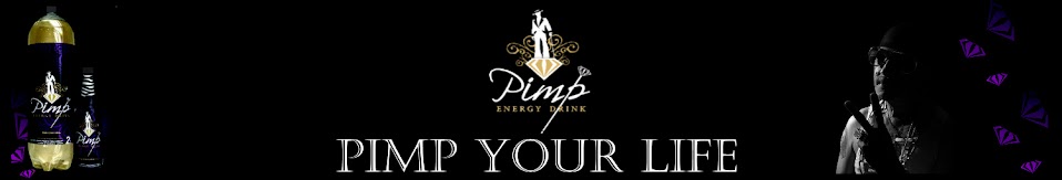 Pimp Energy Drink - PIMP YOUR LIFE
