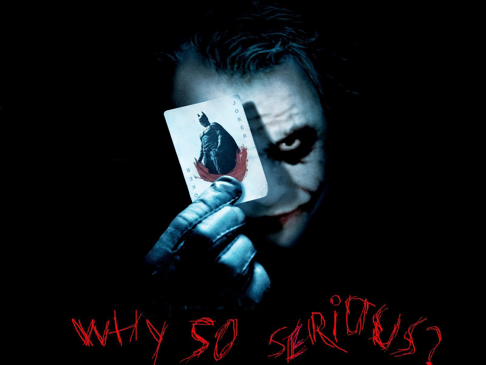 Why So Serious