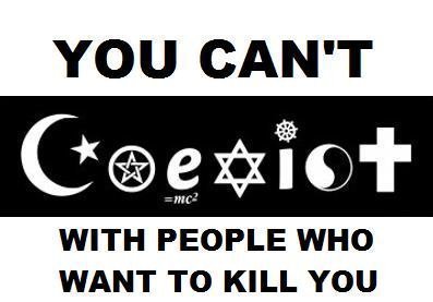 you cannot coexist with people who are trying to kill you you cannot coexist with people who are trying to kill you