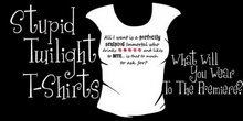 Stupid Twilight T-Shirts