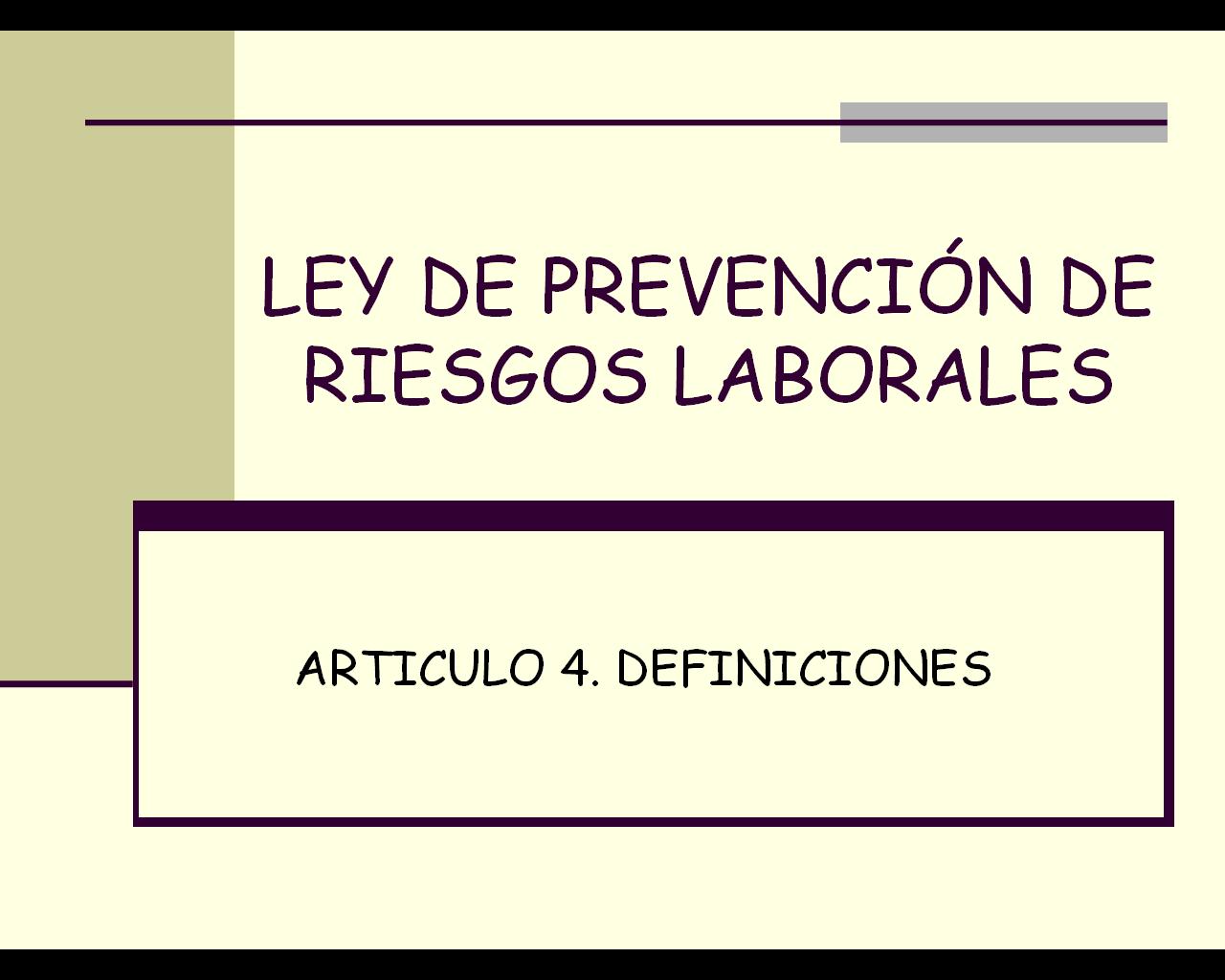 Palo Blanco: PRESETACIÓN - EXPOSICIÓN: LEY DE PREVENCIÓN DE RIESGOS
