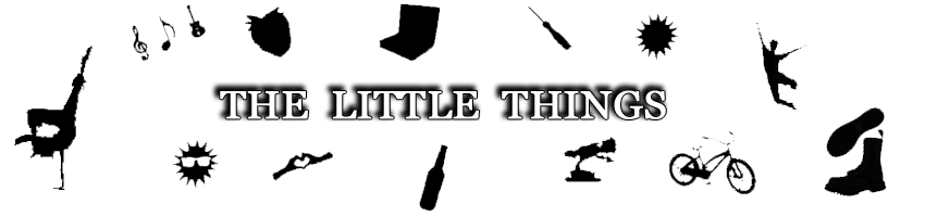 The little Things