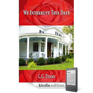 Kindle Nation Daily Free Book Alert, Wednesday, December 1: A Distinct International Flavor to A Dozen New Free Listings to Begin December, plus … 5 STARS again and again for We Interrupt This Date by L. C. Evans (Today’s Sponsor)