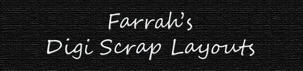 Farrah's Digi Scrap Layouts