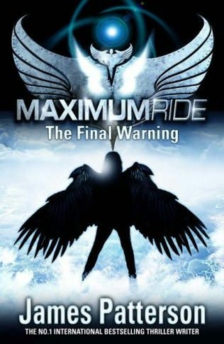 The Final Warning: A Maximum Ride Novel James Patterson