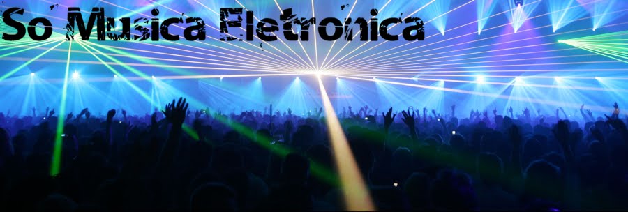 Só Música Eletrônica