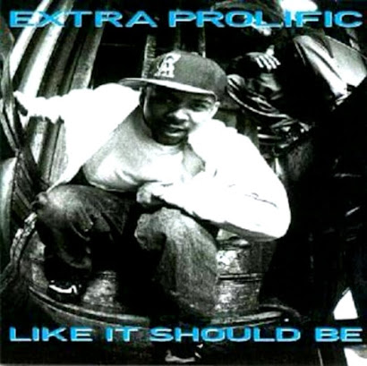 EXTRA PROLIFIC - LIKE IT SHOULD BE (1994)