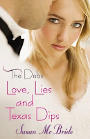 The Debs:  Love, Lies, and Texas Dips (The Debs #2) by Susan McBride