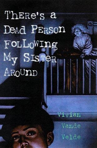 Dead person following my sister around book report 04 image