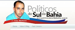 Politicos do sul da Bahia