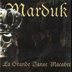 [marduk+-+la+grand+danse+macabre.jpg]