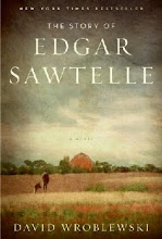 The Story of Edgar Sawtelle: a novel by David Wroblewski