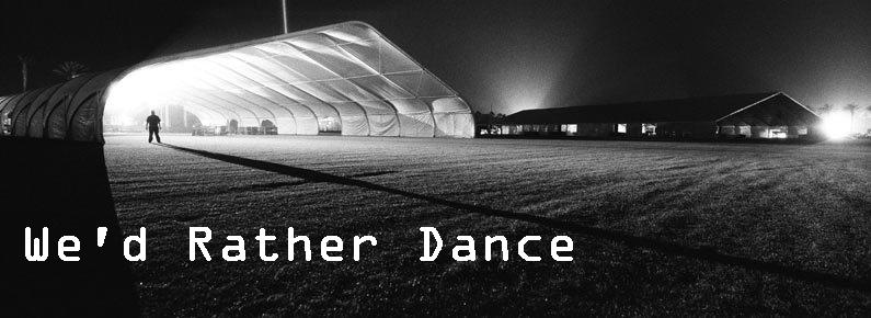 We'd Rather Dance