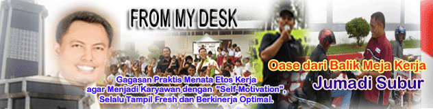 FROM MY DESK - Oase dari Balik Meja Kerja