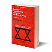 The Secret Relationship Between Blacks and Jews Vol.2 Get your copy today..