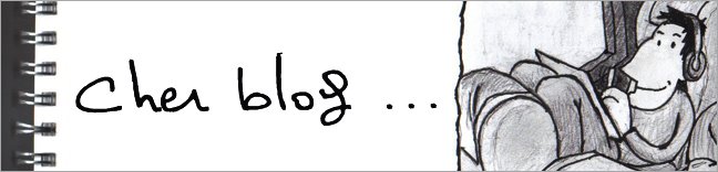 Cher Blog . . .