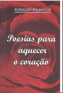 POESIAS PARA AQUECER O CORAÇÃO - RONALDO BALBACCH