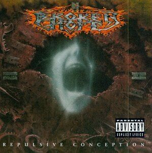 What Are You Currently Listening To? - Page 6 Broken+Hope+-+Repulsive+Conception+(1995)