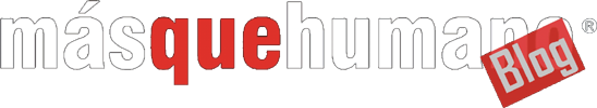 Más Que Humano Blog