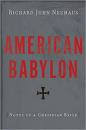 A must read: "American Babylon"