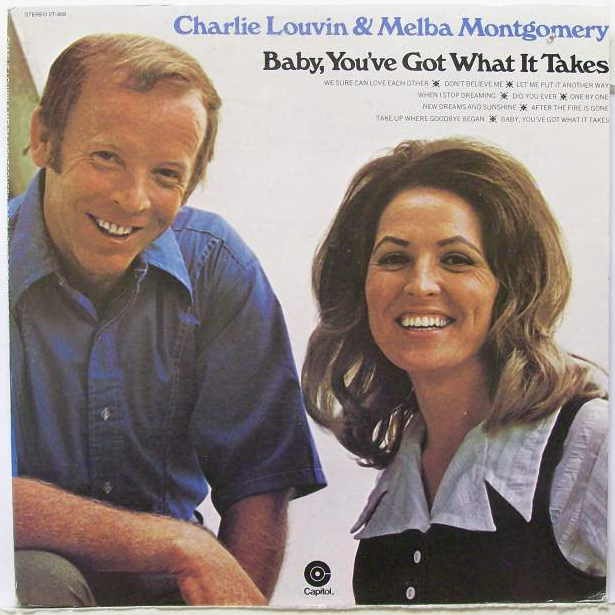 el Rancho Baby, You've Got What It Takes Charlie Louvin & Melba Montgomery (1971)