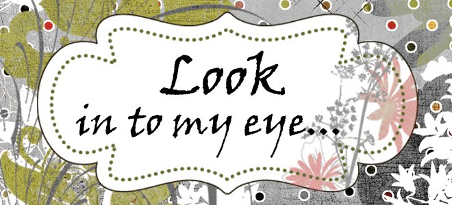 Look in to my eye...