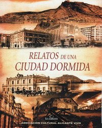 "RELATOS DE UNA CIUDAD DORMIDA"