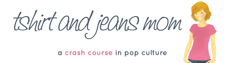 Tshirt and Jeans Mom/a crash course in pop culture