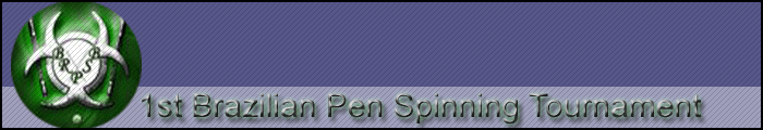 1st Brazilian Pen Spinning Tournament