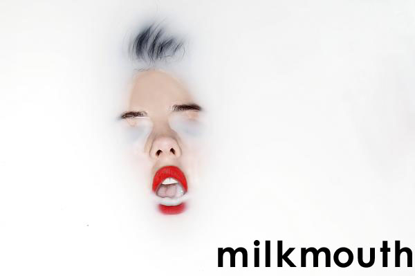 milkmouth