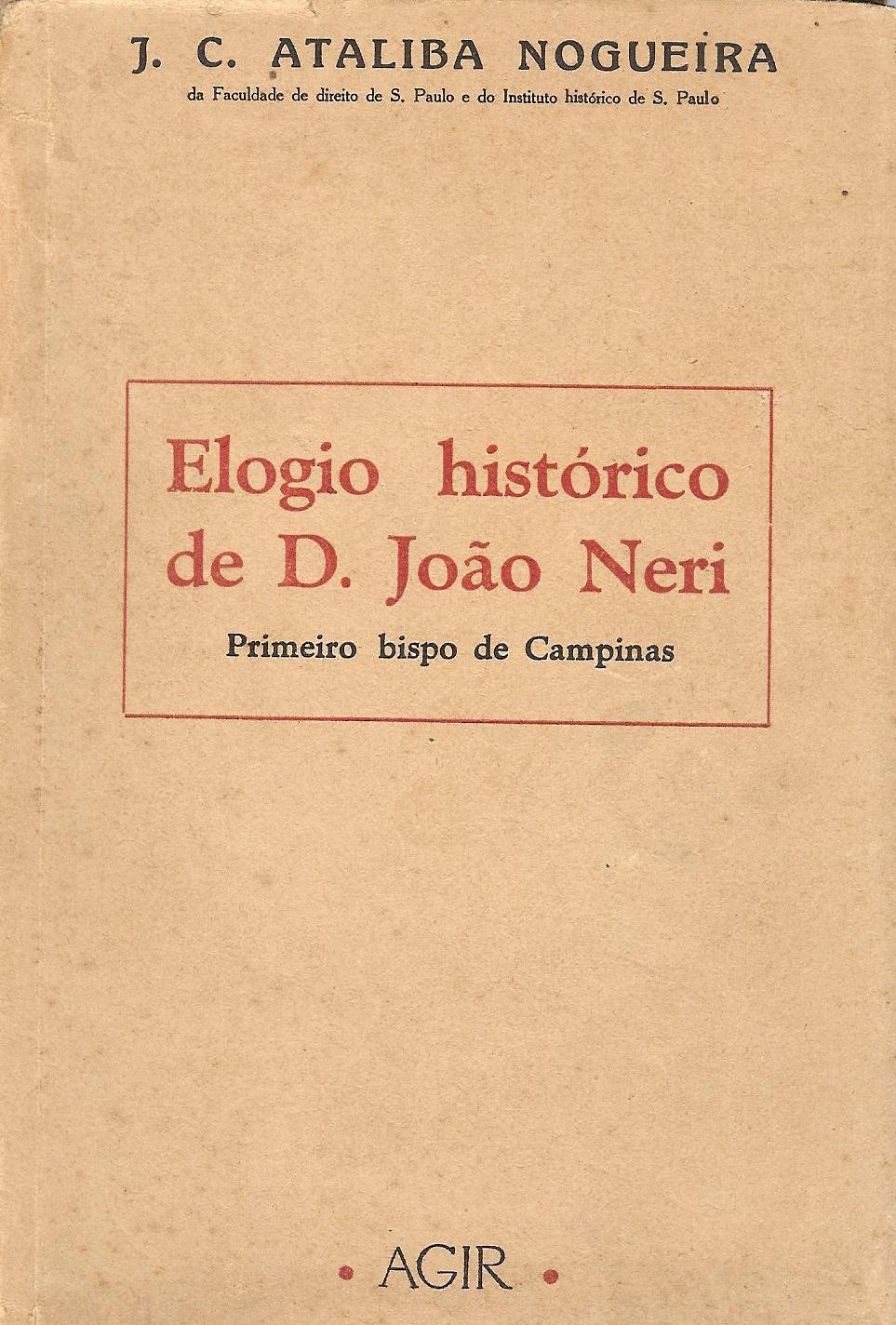 [Elogio+Historico+de+D+Joao+Neri+-+JC+Ataliba+Nogueira+-+Editora+Agir++RJ+1945+pg+96+1.JPG]