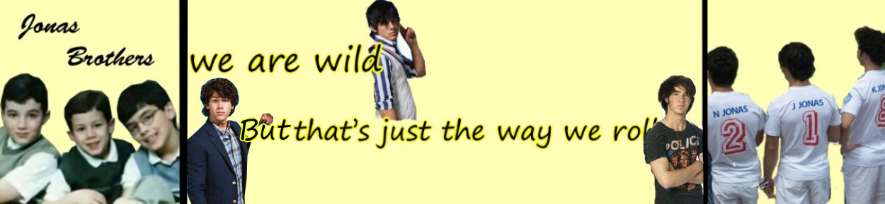 We are Wild But That's Just The Way We Roll ♥