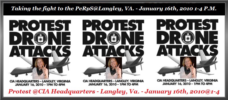 Wednesday, December 23, 2009 - [[[[[[[[[[[[[[[ PROTEST CIA DRONES! ]]]]]]]]]]]]]]