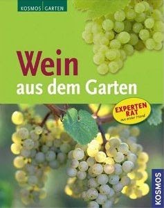Buch Kultur Und Lifestyle Gartenbucher Und Gartenzubehor Rezension Wein Aus Dem Garten Expertenrat Aus Erster Hand Broschiert