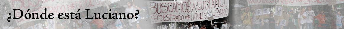 ¿Dónde está Luciano Arruga?