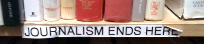 Journalism Ends Here