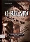 O Relato (A História da Imprensa - Jaraguá do Sul e Vale do Itapocu)