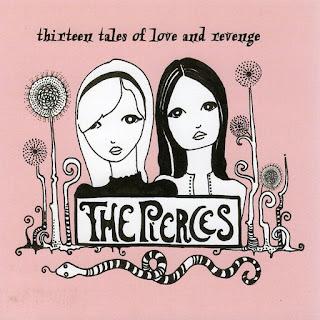 [Bild: The+Pierces+-+Thirteen+Tales+Of+Love+And...e+2007.jpg]