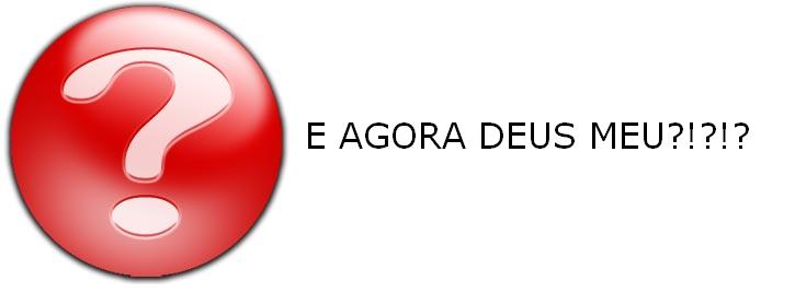 E Agora Deus Meu?!?