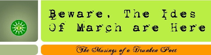 Ware the Ides of March