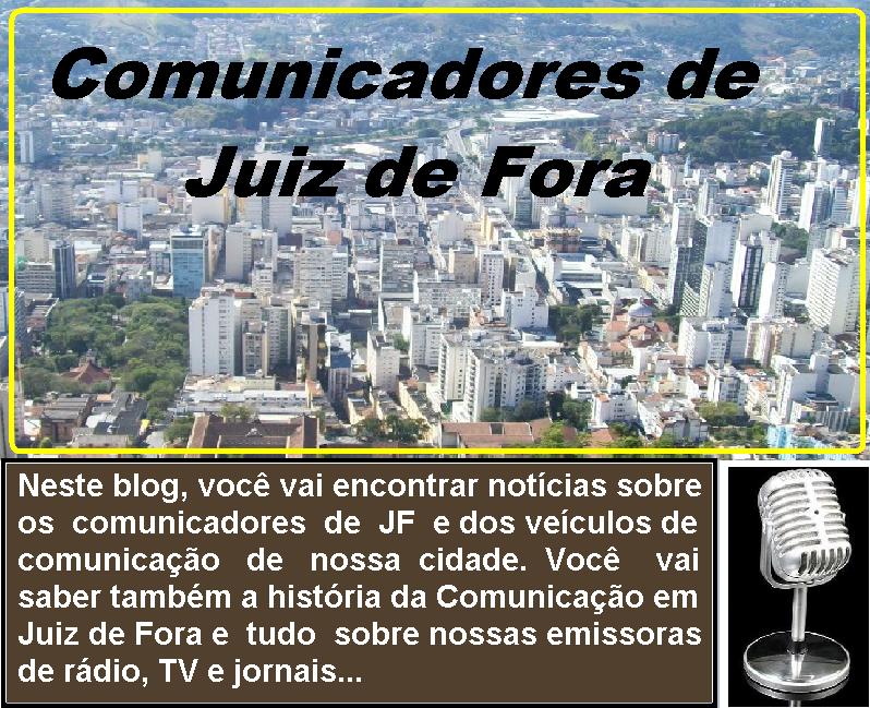 COMUNICADORES DE JUIZ DE FORA