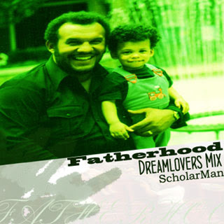 download scholar man fatherhood dreamlovers mix on bandcamp