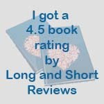 Long & Short Reviews