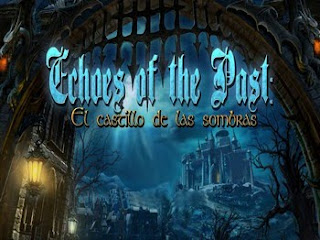 ECHOES OF THE PAST: EL CASTILLO DE LAS SOMBRAS - Guía del juego y video guía Sin+t%C3%ADtu