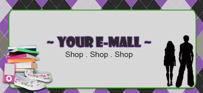 ~ Your E-Mall ~