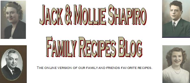 Jack and Mollie Shapiro Family Recipes Blog