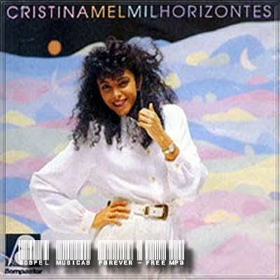 Cristina Mel - Mil Horizontes - 1993