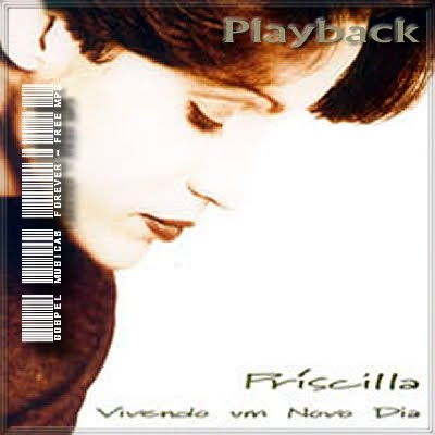 Priscilla Gollub - Vivendo Novo Dia - Playback - 2001
